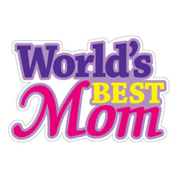 Worlds Best Mom Magnet Decoration 7.5" X 5"